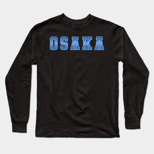 Osaka - Japan Long Sleeve T-Shirt